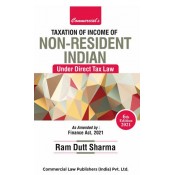 Commercial's Taxation of Income of Non Resident Indian [NRI] under Direct Tax Law by Ram Dutt Sharma [Edn. 2021] 